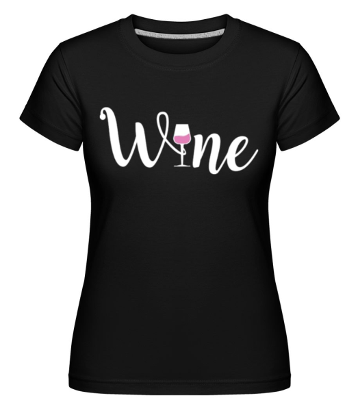 Wine -  Shirtinator Women's T-Shirt - Black - Front