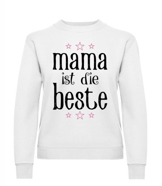 Mama Ist Die Beste - Frauen Pullover - Weiß - Vorn