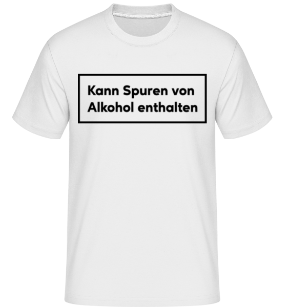 Kann Spuren Von Alkohol Enthalten - Shirtinator Männer T-Shirt - Weiß - Vorne