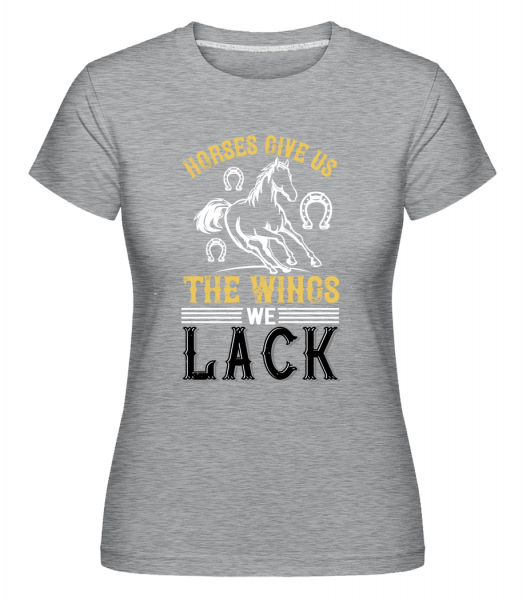 Horses Give Us The Wings We Lack -  Shirtinator Women's T-Shirt - Heather grey - Front