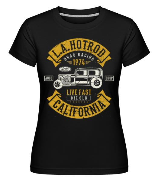 LA Hotrod - Shirtinator Frauen T-Shirt - Schwarz - Vorne