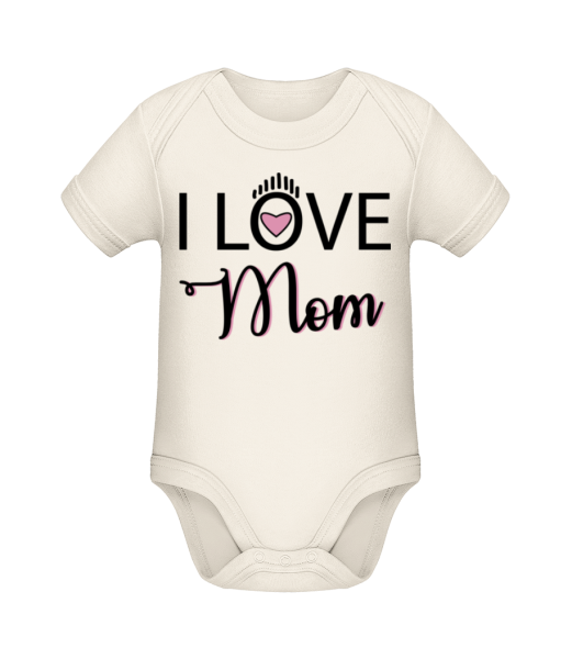 I Love Mom - Baby Bio Strampler - Creme - Vorne