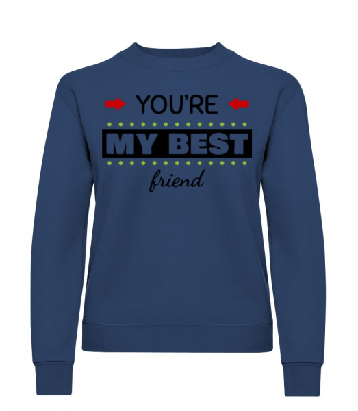 You're My Best Friend - Women's Sweatshirt - Navy - Front