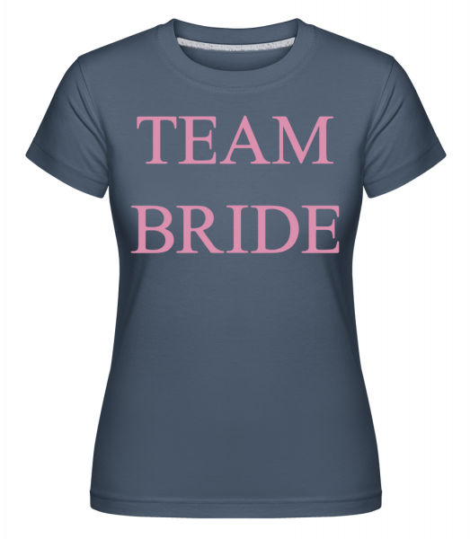 Team Bride -  Shirtinator Women's T-Shirt - Denim - Front