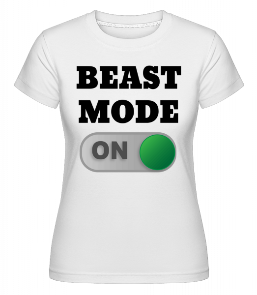 Beast Mode On - Shirtinator Frauen T-Shirt - Weiß - Vorn