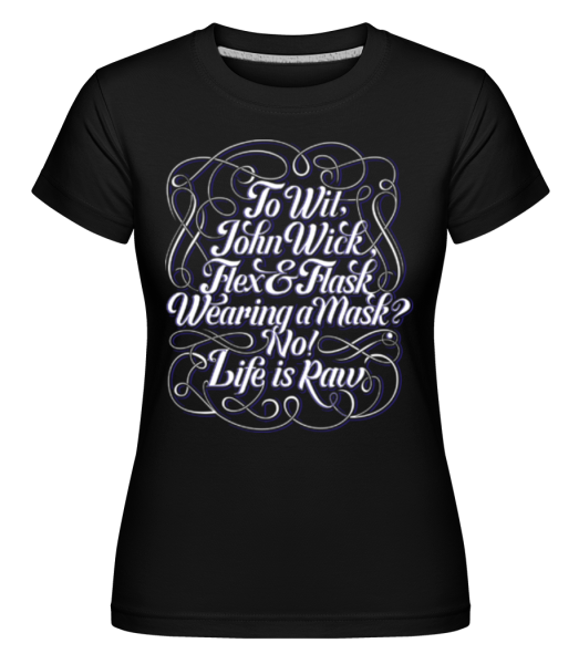 To Wit, John Wick - Shirtinator Frauen T-Shirt - Schwarz - Vorne