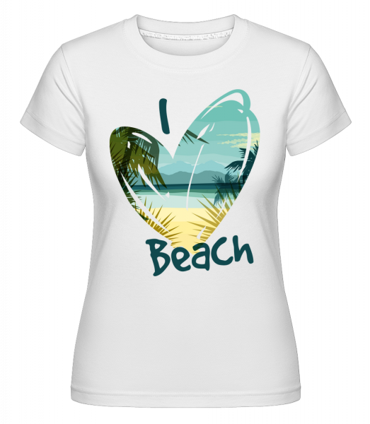 I Love Beach Heart -  Shirtinator Women's T-Shirt - White - Vorn