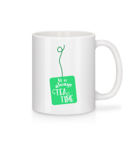 It Is Alsways Tea Time - Mug - White - Front