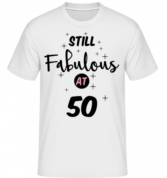 Still Fabulous At 50 -  Shirtinator Men's T-Shirt - White - Vorn