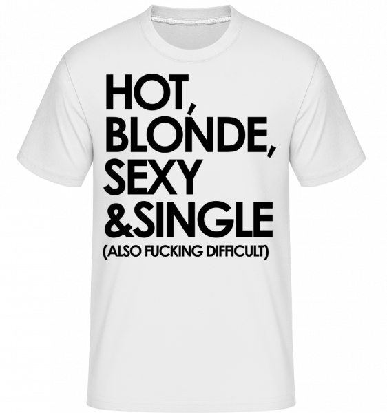 Hot, Blonde, Sexy & Single -  Shirtinator Men's T-Shirt - White - Vorn