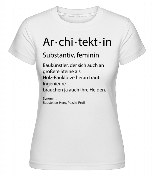 Architektin Quatsch Duden - Shirtinator Frauen T-Shirt - Weiß - Vorn