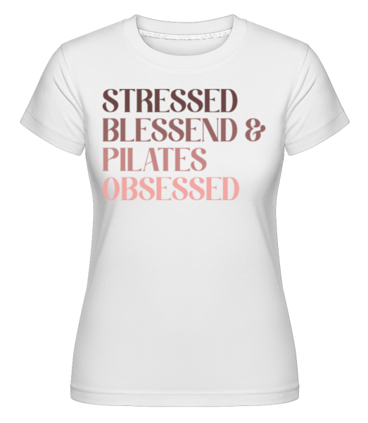 Stressde Blessed And Pilates Obsessed -  Shirtinator Women's T-Shirt - White - Front