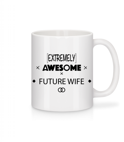 Awesome Future Wife - Tasse - Weiß - Vorn