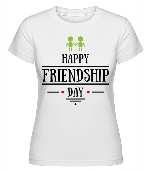 Happy Friendship Day -  Shirtinator Women's T-Shirt - White - Front